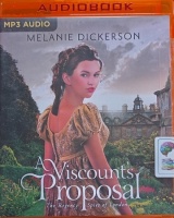 A Viscount's Proposal written by Melanie Dickerson performed by Anna Parker-Naples on MP3 CD (Unabridged)
